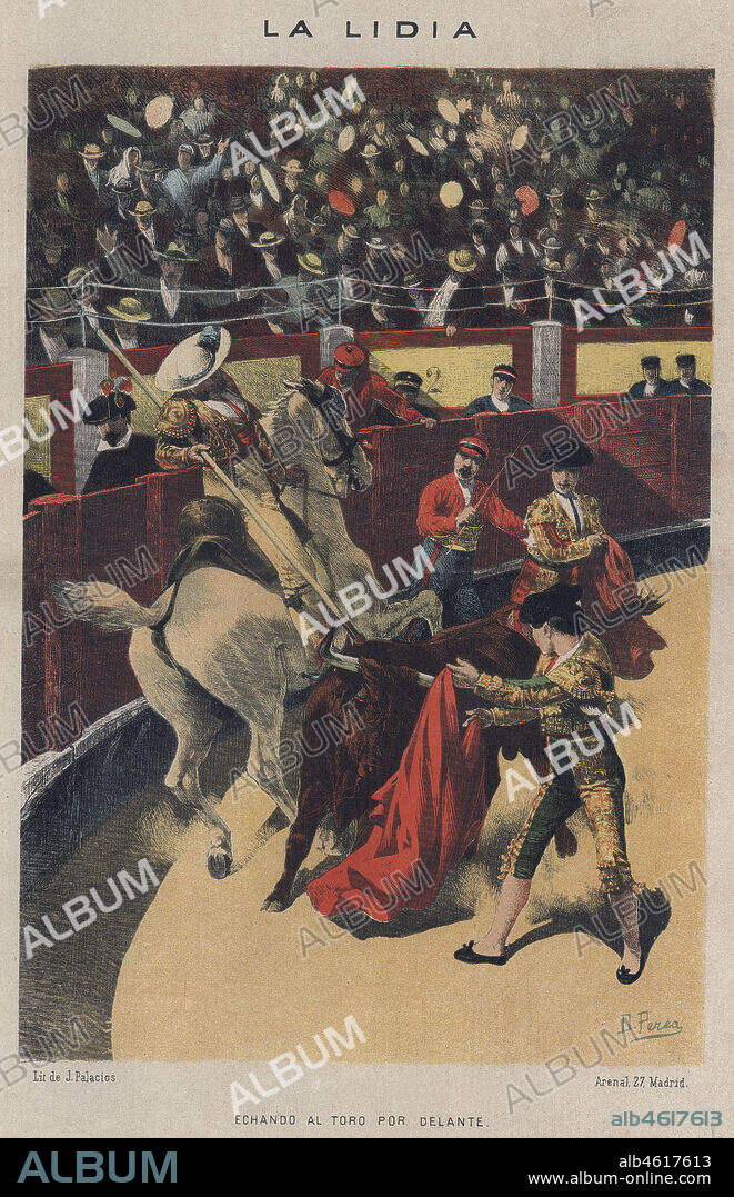 DANIEL PEREA Y ROJAS. La lidia. Echando al toro por delante. El picador empuja con la vara al toro y el torero lo recibe con el capote. Año 1886.