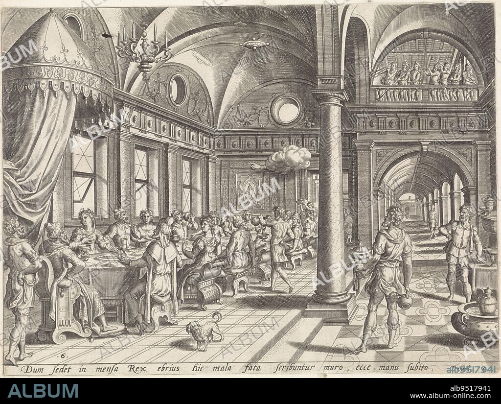 The banquet of Belshazzar, king of Babylon, with his courtiers and wives. Belshazzar, seen from behind at the head of the table, sees a writing hand appear. On the table are the stolen cups and bowls from the temple in Jerusalem. In the upper right are trumpeters on the balcony. Below the scene a reference in Latin to the Bible text in Dan. 5. Feast of Belshazzar History of Daniel Thesaurus sacrarum historiarum veteris testamenti , print maker: Johannes of Lucas van Doetechum, Hans Vredeman de Vries, publisher: Gerard de Jode, Antwerp, 1579 and/or 1585, paper, etching, h 241 mm × w 324 mm.