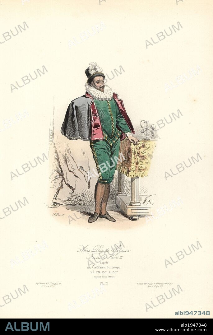 Anne, Duc de Joyeuse (1561-1587), favourite of Henri III. Handcoloured steel engraving by Hippolyte Pauquet after a contemporary painting from the Pauquet Brothers' "Modes et Costumes Historiques" (Historical Fashions and Costumes), Paris, 1865. Hippolyte (b. 1797) and Polydor Pauquet (b. 1799) ran a successful publishing house in Paris in the 19th century, specializing in illustrated books on costume, birds, butterflies, anatomy and natural history.