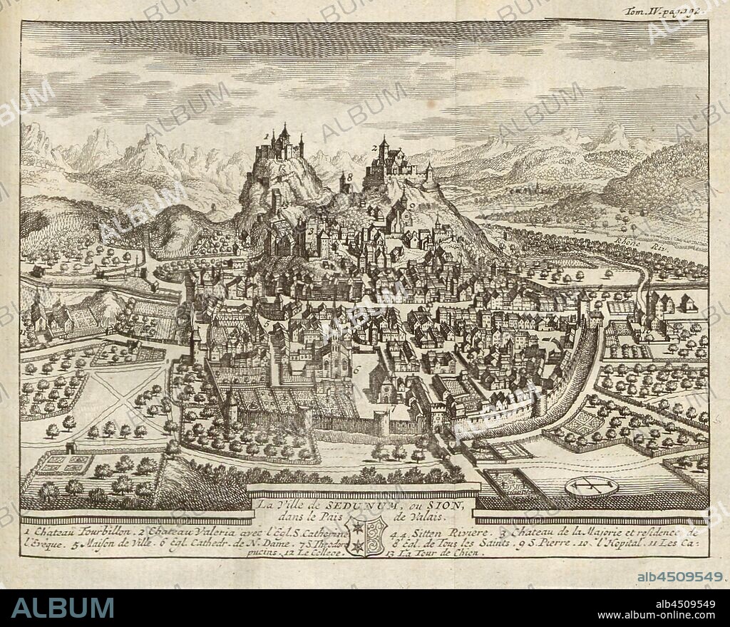 La ville de Sedunum, ou Sion, dans le pais de Valais, Birdshow Sion, prominent: Valère and Tourbillon, p. 192 (vol. 4), 1730, Johann Georg Altmann: L'état et les délices de la Suisse, en forme de relation critique, par plusieurs auteurs célèbres. Amsterdam: chez Wetsteins et Smith, 1730.
