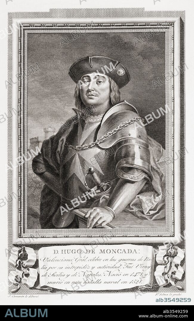 Hugo de Moncada aka Ugo de Moncada, c.1476 - 1528. Spanish political and military leader. He served as General of Ocean and Land, Viceroy of Sicily and Viceroy of Naples. After an etching in Retratos de Los Españoles Ilustres, published Madrid, 1791.