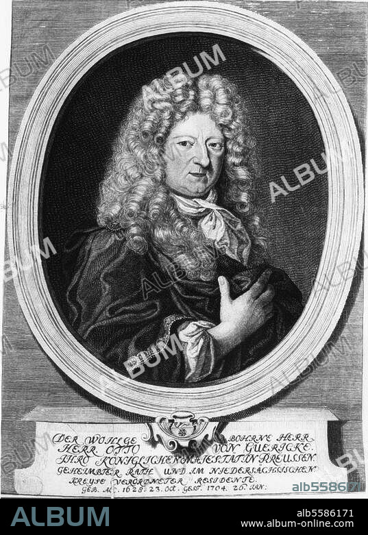 Guericke, Otto von; Bürgermeister von Magdeburg und Physiker (Erfinder der Luftpumpe; Nachweis des atmosphärischen Luftdrucks u. a.); Magdeburg 20.11.1602 - Hamburg 11.5.1686. "DER WOHLGEBOHRNE HERR OTTO VON GUERICKE (..) GEHEIMBTER RATH (..) ". Kupferstich, unbez., nach 1704.