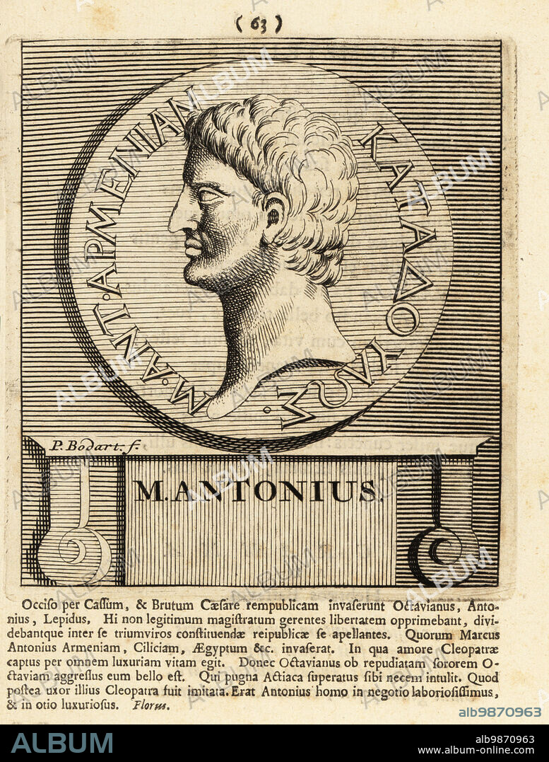 Marcus Antonius, 83 BC 30 BC, Mark Antony or Anthony, Roman politician and general. M. Antonius. Copperplate engraving by Pieter Bodart (1676-1712) from Henricus Spoors Deorum et Heroum, Virorum et Mulierum Illustrium Imagines Antiquae Illustatae, Gods and Heroes, Men and Women, Illustrated with Antique Images, Petrum, Amsterdam, 1715. First published as Favissæ utriusque antiquitatis tam Romanæ quam Græcæ in 1707. Henricus Spoor was a Dutch physician, classical scholar, poet and writer, fl. 1694-1716.