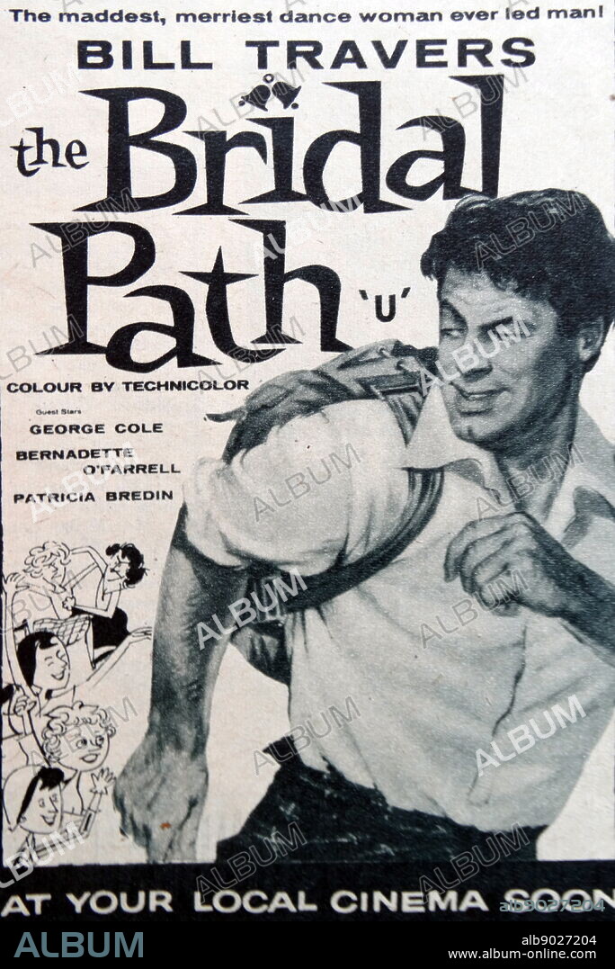 Advertisement for The Bridal Path, a 1959 British comedy film directed by Frank Launder and starring Bill Travers, George Cole and Bernadette O'Farrell. Picture of Bill Travers.