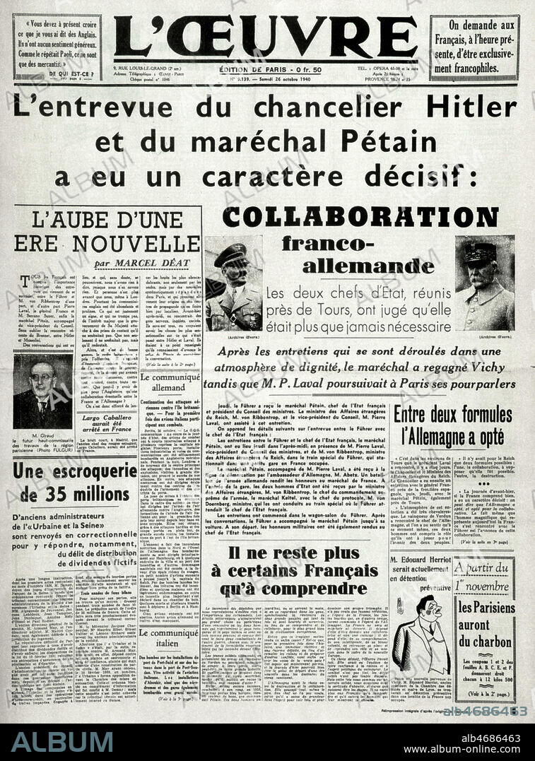 Entrevue de Montoire entre PETAIN et HITLER. Une du journal L'Oeuvre, 26 octobre 1940. Credit Collection Kharbine Tapabor.