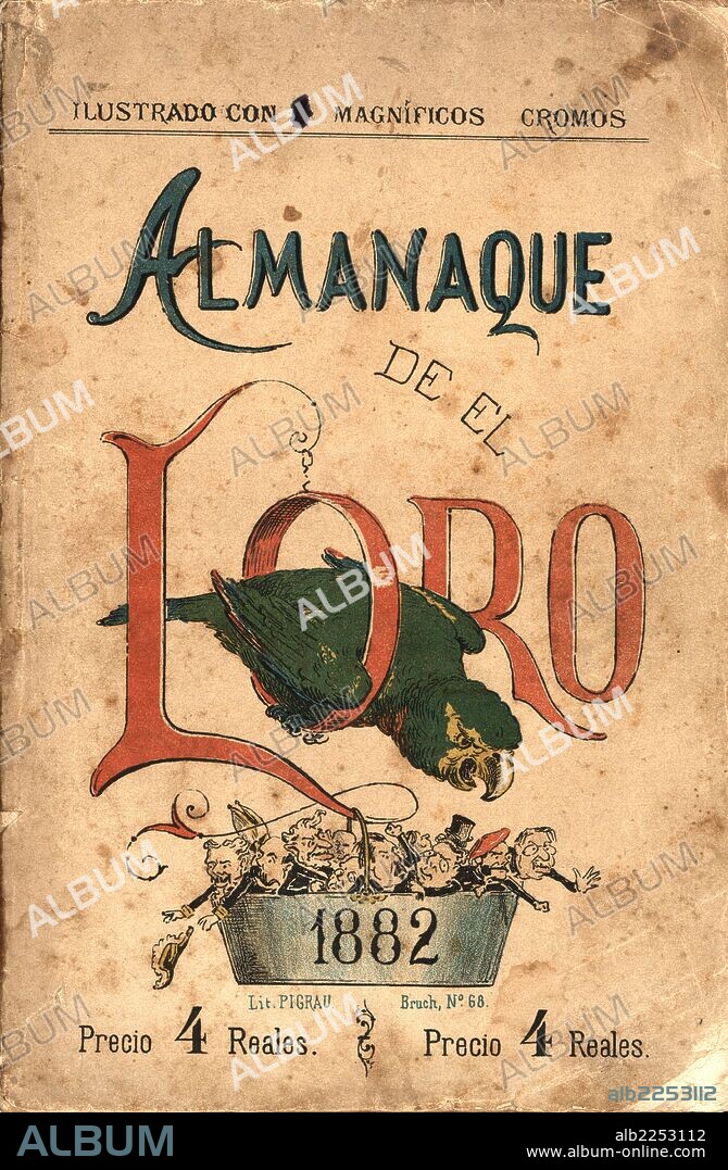 Almanaque de "El Loro" para el año 1882, revista política y satírica ilustrada, editado por Litografía Pigrau en Barcelona.