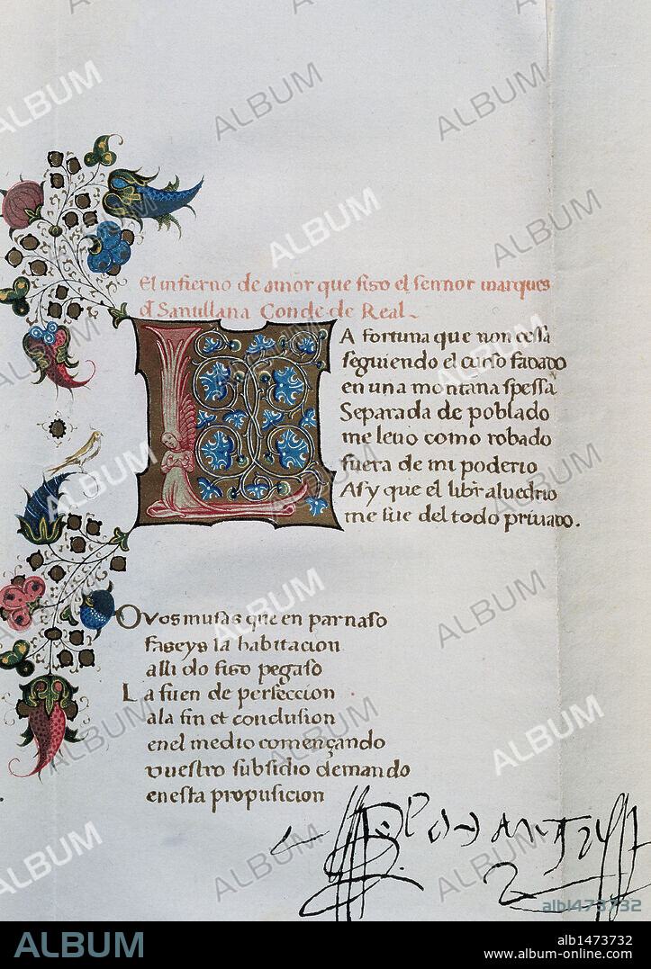 SANTILLANA, Iñigo López de Mendoza, marqués de (Carrión de los Condes, 1398-Guadalajara, 1458). Escritor español. "INFIERNO DE LOS ENAMORADOS", en que se desarrolla una de las alegorías más gustadas por la literatura de la época. Sus dos primeras coplas. "Cancionero de Stuñiga". Códice del siglo XV.