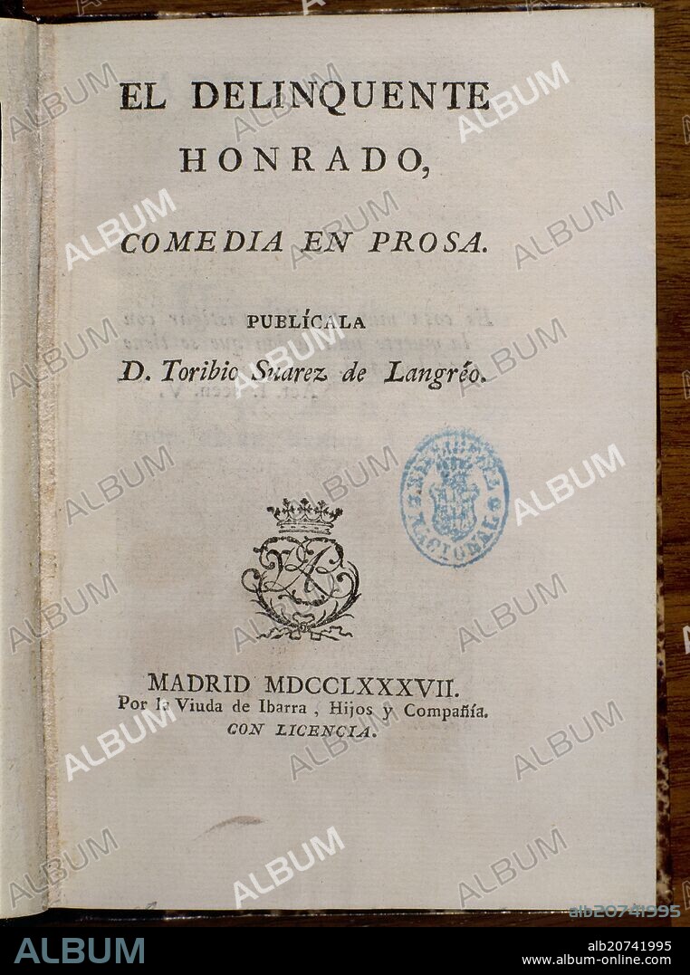 GASPAR MELCHOR DE JOVELLANOS (1744-1811). EL DELINCUENTE HONRADO- 1787.