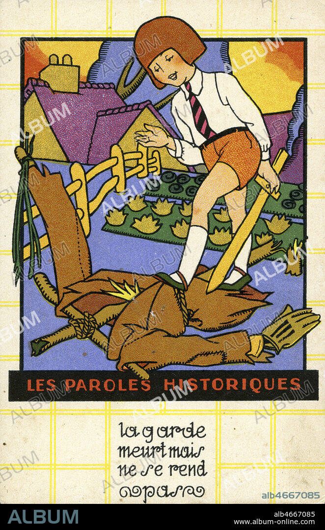 'La garde meurt mais ne se rend pas', citation de CAMBRONNE. Carte postale vers 1930, serie sur les 'paroles historiques'. Illustration anonyme representant un enfant se battant contre un epouvantail. Credit : Collection IM/KHARBINE-TAPABOR.
