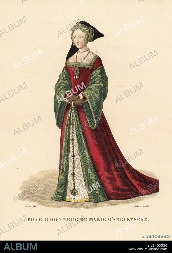Maid of honour to Mary Tudor, daughter of Henry VII of England, queen to King Louis XII of France, 1496-1533. She wears a gable hood chaperon headdress with hanging tail, surtout in velvet with open front to reveal damask petticoat. Handcoloured copperplate engraving by Georges Jacques Gatine after an illustration by Louis Marie Lante from Galerie Francaise de Femmes Celebres, Paris, 1827.