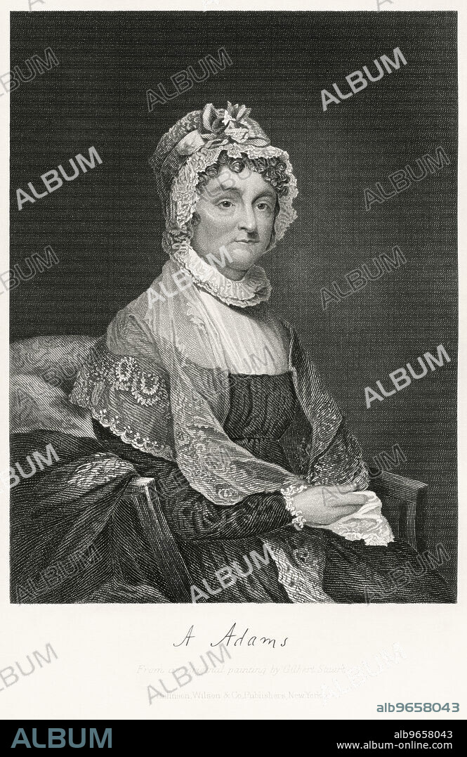 Abigail Adams (1744-1818), Wife of 2nd U.S. President John Adams and Mother of 6th U.S. President John Quincy Adams, Seated Portrait, Steel Engraving, Portrait Gallery of Eminent Men and Women of Europe and America by Evert A. Duyckinck, Published by Henry J. Johnson, Johnson, Wilson & Company, New York, 1873.