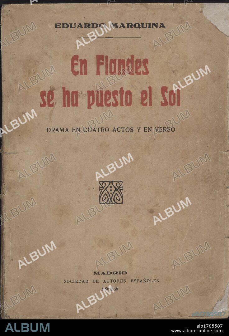Portada de la Obra de teatro EN FLANDES SE HA PUESTO EL SOL, drama de Eduardo Marquina (Barcelona, 1879-Nueva York, 1946). Editada en Madrid en 1922.