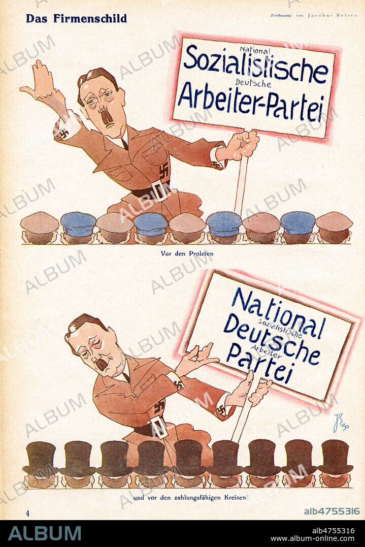 " Das Firmenschild " Hitler faisant un discours en haut devant des travailleurs (von der proleten) en leur agitant une pancarte sur laquelle sont inscrit en gros les mots Socialisme et Travail, et faisant un discours en bas devant les patrons, en leur montrant la meme pancarte, mais cette fois d'autres mots sont en gros : National, Allemand. Caricature de Jacobus BELSEN (1870-1937) pour Der Wahre Jacob en 1930 . Montee du Nazisme en Allemagne. Credit : Coll. Dixmier/KHARBINE-TAPABOR.