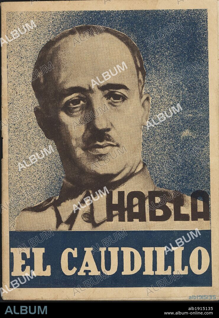 Habla el Caudillo. Discursos del general Francisco Franco. Guerra civil española. Publicado en Burgos, año 1937.