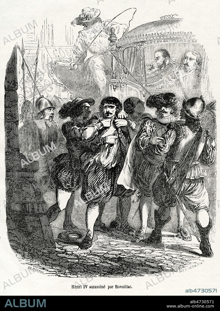HENRI IV (1553-1610) assassine par Francois RAVAILLAC (1578-1610). Illustration de 1852 par COPPIN pour Histoire de France par Louis-Pierre ANQUETIL (1723-1808). Credit : Coll. Jonas/KHARBINE-TAPABOR.