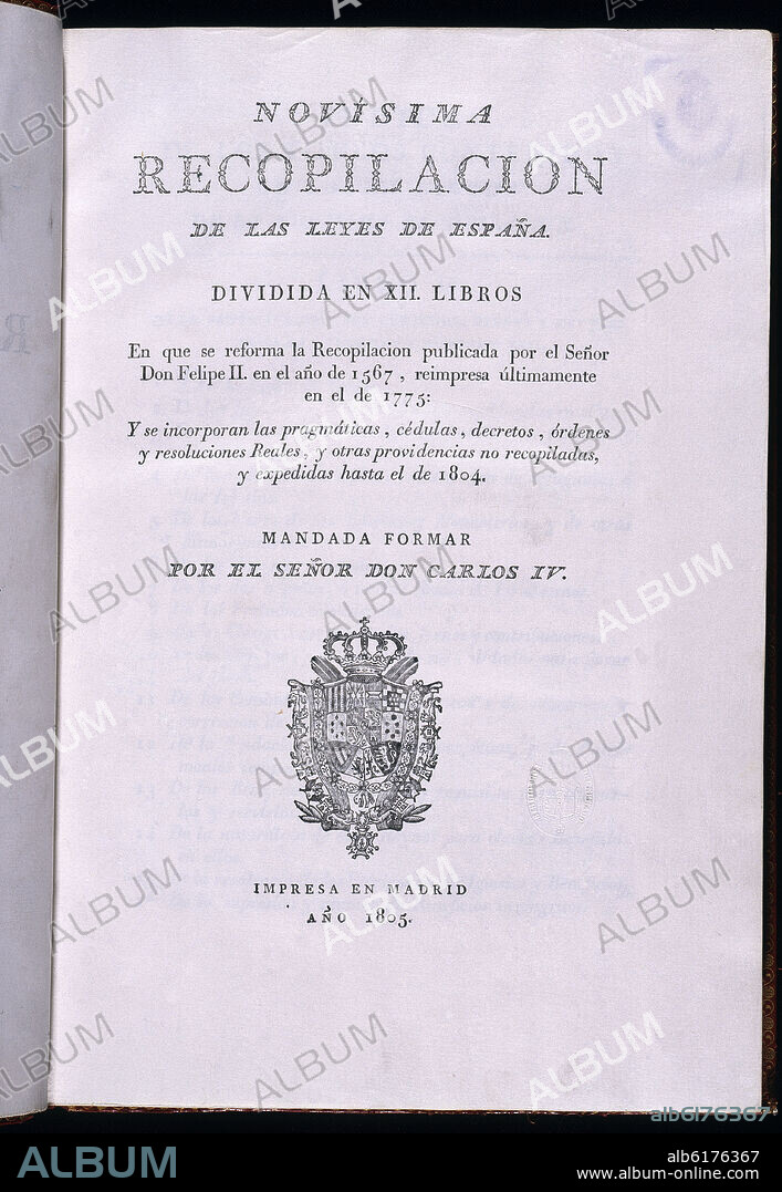 NOVISIMA RECOPILACION DE LAS LEYES DE ESPAÑA MANDADA FORMAR POR CARLOS IV- 1805.