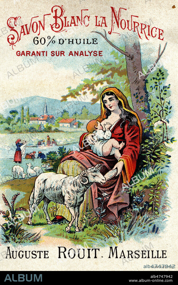 Publicite pour le savon de Marseille Savon Blanc la Nourrice, auguste Rouit, Marseille. vers 1900. siecle. Collection IM/KHARBINE TAPABOR.