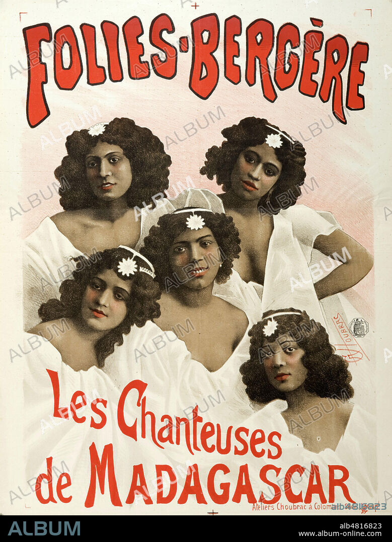 'Les chanteuses de Madagascar', spectacle aux Folies-Bergere. Affiche vers 1900 illustree par Choubrac (1853-1902). Credit : IM/KHARBINE-TAPABOR.