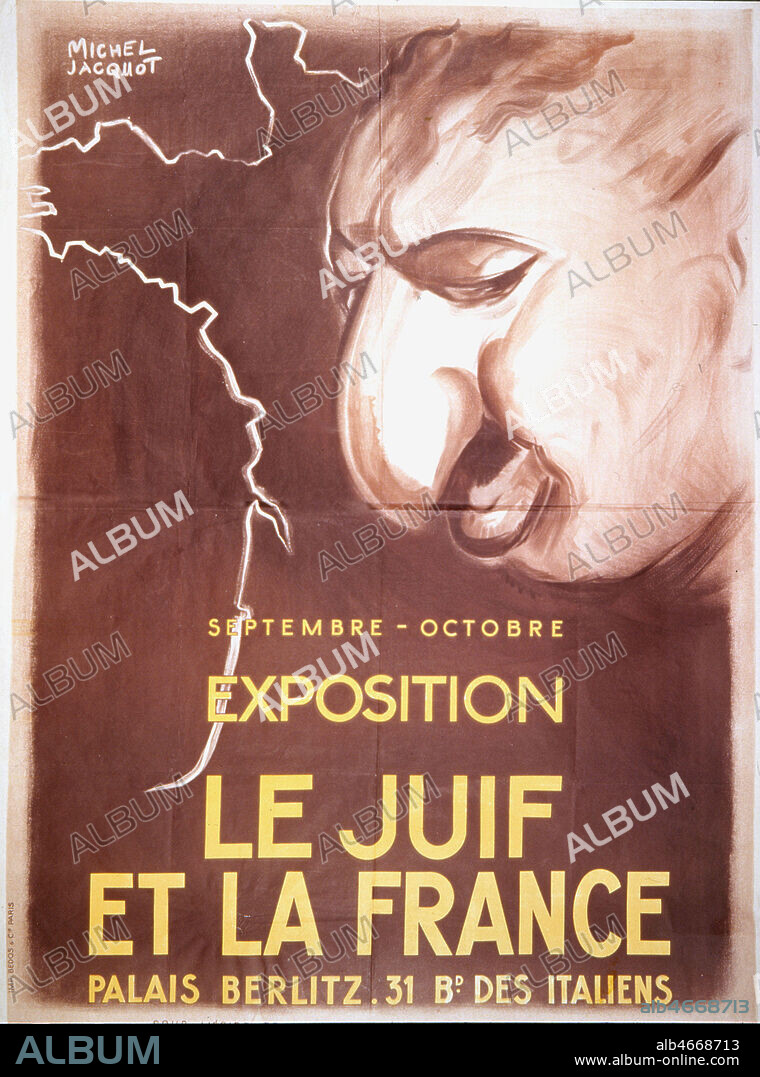 'Exposition le juif et la France'. Affiche de 1941 illustree par Michel JACQUOT. Exposition Le Juif et la France au palais Berlitz, a PARIS en septembre 1941. Exposition violemment antisemite utilisee par le gouvernement de Vichy pour justifier la repression contre les juifs. 200 000 personnes sont allees la visiter. Propagande antisemite pendant la 2eme guerre mondiale par l'Institut des questions Juives. Credit : Collection KHARBINE-TAPABOR.
