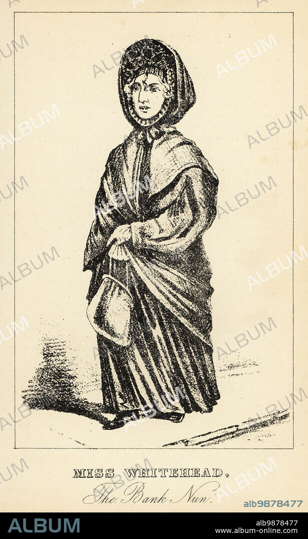 Miss Sarah Whitehead, the Bank Nun. Legendary figure who haunted the Bank of England in Threadneedle Street accusing it of destroying her brother, Paul Whitehead, a financial forger executed in 1812. Portrait of her in mourning garb. Lithograph after a stipple engraving by Robert Cooper from Henry Wilson and James Caulfields Book of Wonderful Characters, Memoirs and Anecdotes, of Remarkable and Eccentric Persons in all ages and countries, John Camden Hotten, Piccadilly, London, 1869.