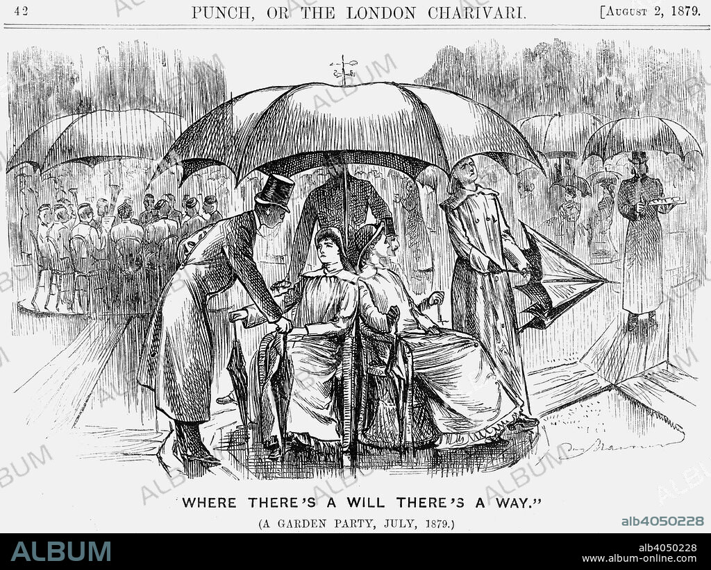 Where There's a Will There's a Way, 1879. The weather in 1879 was just as likely to spoil a summer garden event as it is in the 21st century. From Punch, or the London Charivari, August 2, 1879.