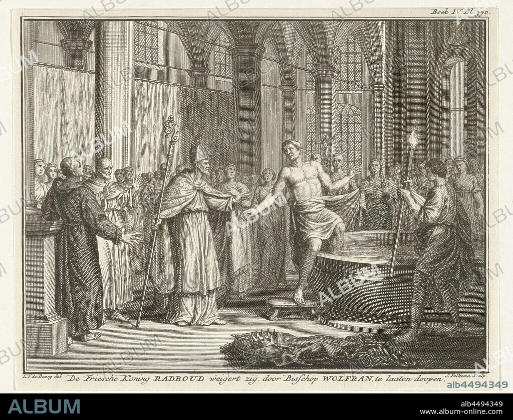 Radbod does not get baptized, 719 The Frisian King Radboud refuses to be baptized zig, by Bishop Wolfran, (title on object), Radbod, King of the Frisians, refuses himself in 719 by Bishop Wulfram of Sens to be baptized. Radbod is one-legged in the font. Print on the top right: Book IV. P. 370, solemn baptism (by bishop or priest), Netherlands, Radboud (King of the Frisians), Jacob Folkema (mentioned on object), 1749 - 1759, paper, etching, h 162 mm × w 206 mm.