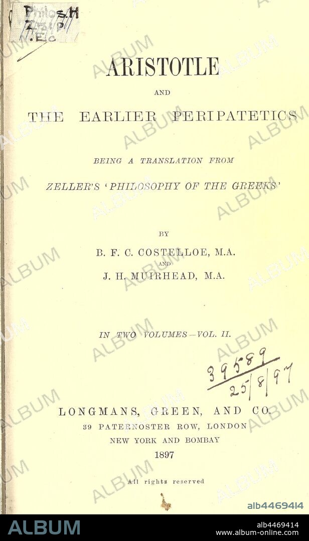 Aristotle and the earlier Peripatetics : Zeller, Eduard, 1814-1908.