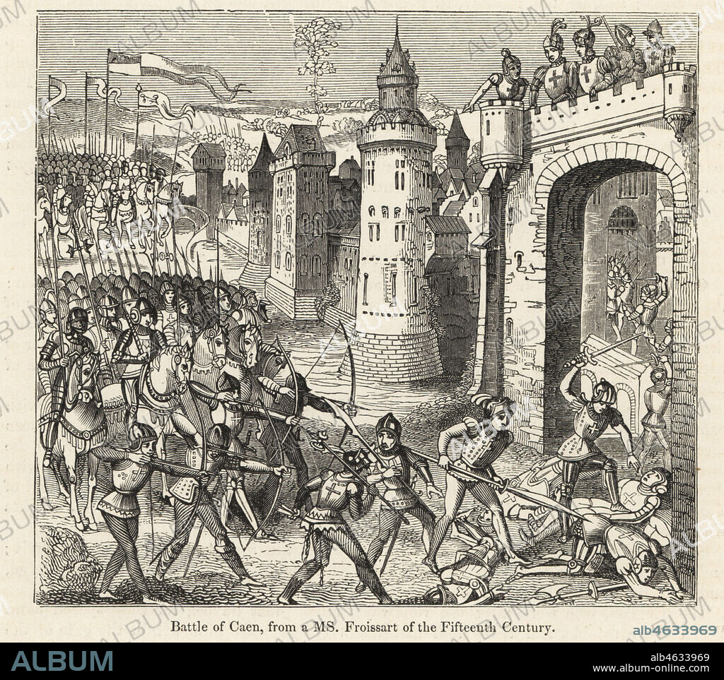 English troops under King Edward III storm the town of Caen, France, defended by Raoul II, Count of Eu, 1346. Longbowmen and spearmen target French soldiers at the gate. Battle of Caen. Woodcut after an illuminated manuscript from Sir John Froissart's Chronicles of England, France, Spain and the Adjoining Countries, from the Latter Part of the Reign of Edward II to the Coronation of Henry IV, George Routledge, London, 1868.