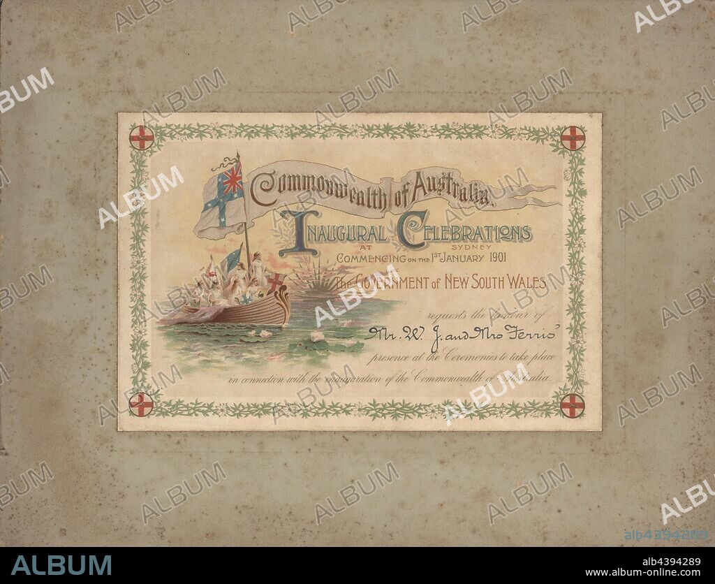 Invitation - To Lieut-Colonel W. J. Ferris & Mrs Ferris, Commonwealth of Australia Inaugural Celebrations at Sydney, 1 Jan 1901, Invitation addressed to Lieutenant Colonel W.J.Ferris and Mrs Ferris from the Government of New South Wales. The invitation invites the couple to the Commonwealth of Australia Inaugural Celebrations at Sydney commencing on the 1st January 1901. Part of a collection of photographs and documents relating to William John Ferris (1855-1917). Ferris was born in Parramatta, he married in 1885 and had.
