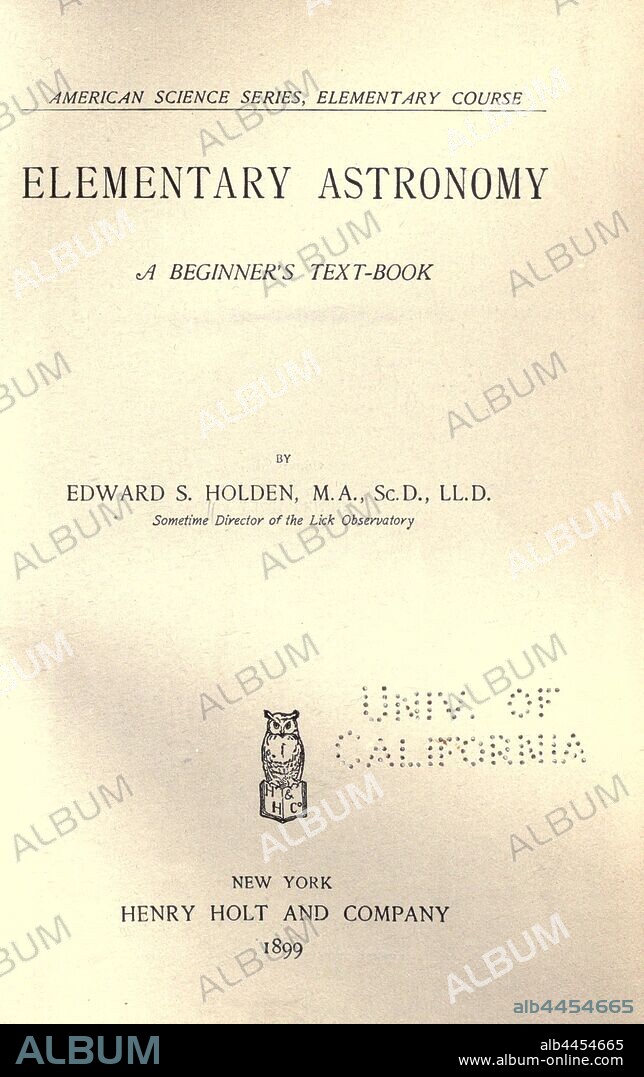 Elementary astronomy; a beginner's text-book : Holden, Edward Singleton, 1846-1914.