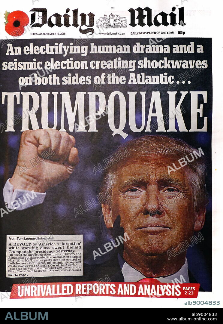 Trump quake' Headline in the British newspaper, the 'Daily Mail' front page, 10th November 2016. After the election of Donald Trump as president of the United States.