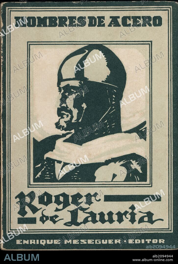 Portada del libro "Hombres de Acero. Roger de Lauria", por M. J. Quintana. Barcelona, 1943.
