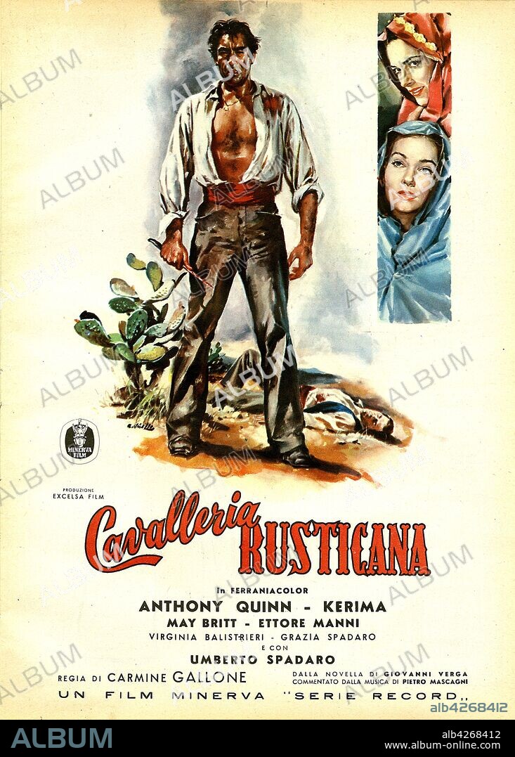 Advertisements in Italy in the first industrial age. Poster movie Cavalleria Rusticana. Anthony Quinn, Kerima, May Britt, Ettore Manni, Umberto Spadaro, Directed by Carmine Gallone. 1953.