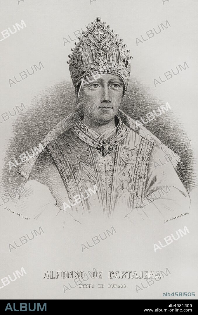Alfonso de Santa Maria de Cartagena (1384-1456). Humanist, historian, diplomat and Roman Catholic bishop of Burgos. Illustration by Llanta. Portrait. Lithography. Cr—nica General de Espa–a, Historia Ilustrada y Descriptiva de sus Provincias. Castilla-La Vieja, 1870.