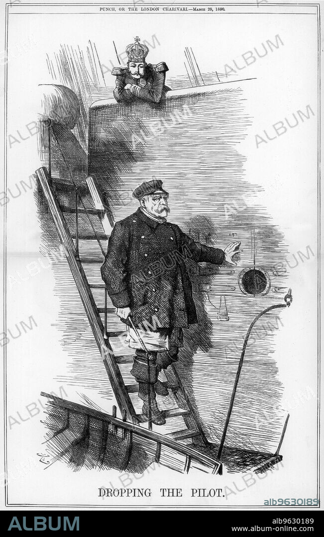 'Dropping the Pilot', 1890. Otto von Bismarck (1815-1898) Prussian/German statesman, resigned as Chancellor, together with his son the German foreign minister, because of their disapproval of the Emperor Wilhelm II's policies. John Tenniel's cartoon shows Bismarck, who has piloted the German Empire since it's inception in 1871, leaving the ship of state watched by Wilhelm II. From Punch. (London, 29 March 1890).