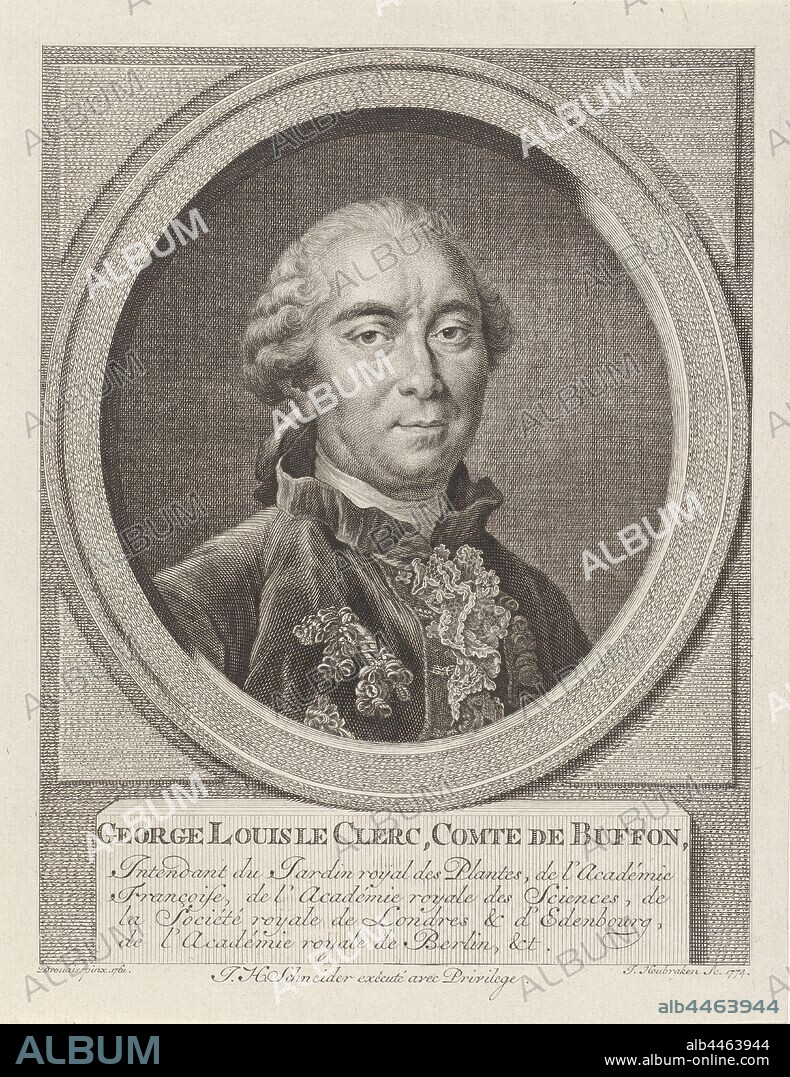 Portrait of Georges Louis Leclerc Count Buffon George Louis le Clerc, Comte de Buffon (title on object), Bust to the right of Georges Louis Leclerc Count Buffon in an oval. Below the portrait his name and information are in five lines in French, Georges-Louis Leclerc de Buffon (count), Jacob Houbraken (mentioned on object), Amsterdam, 1774, paper, engraving, h 219 mm × w 170 mm.