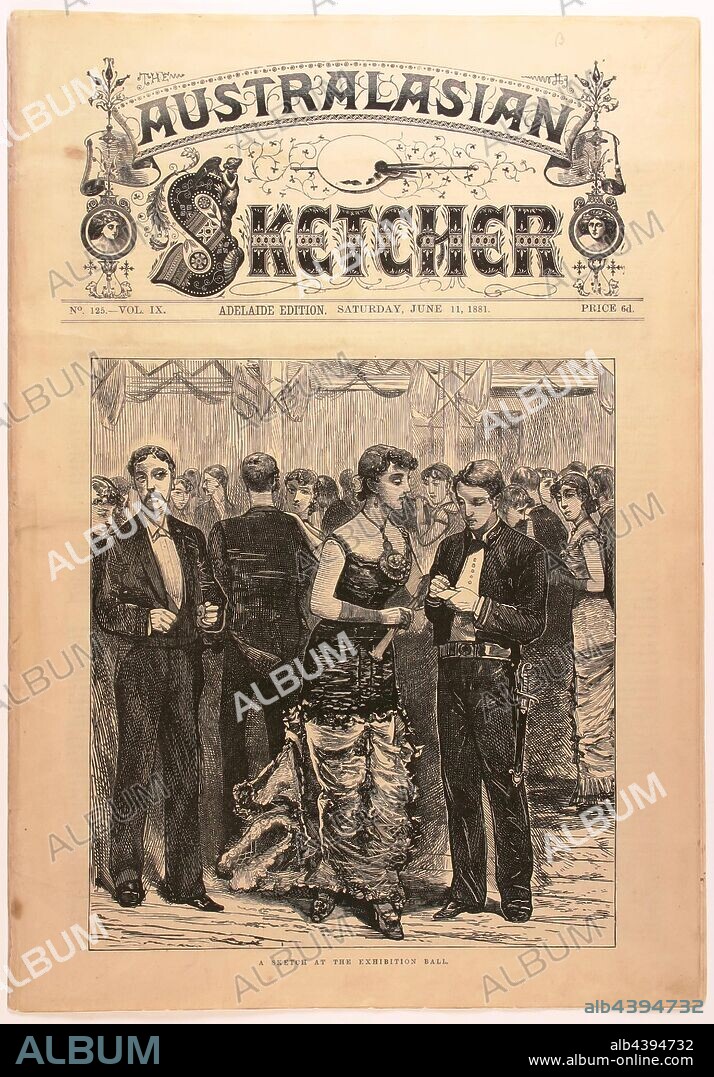 Newspaper - 'A Sketch at the Exhibition Ball', The Australasian Sketcher, Adelaide, 11 Jun 1881, Copy of The Australasian Sketcher, Adelaide edition, 11 June 1881 (pp177-92), published by G.N. & W.H. Birks, Adelaide. The front page illustration depicts the Exhibition Ball held on 1 June 1881 at the Exhibition Building to mark the close of the Melbourne International Exhibition. The newspaper contains illustrations and extensive text including articles about the Exhibition. The Ball was.