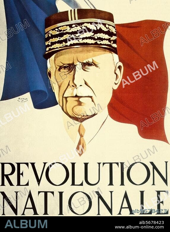 Pétain, Philippe ; maréchal et homme politique français ; 1856-1951. Portrait du maréchal Pétain avec le slogan "Révolution nationale". Affiche de propagande (litho. coul.), 1940. Dessin : Philippe-Henri Noyer (né en 1917).