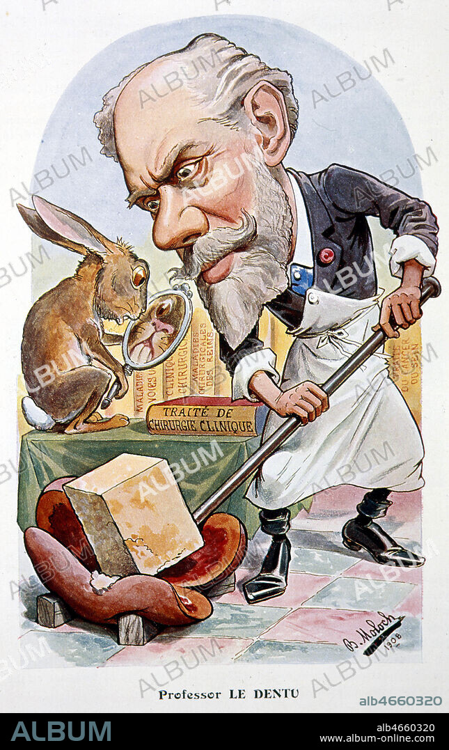 Le Professeur Jean Francois Auguste LE DENTU (1841-1926). Illustration par MOLOCH (1849-1909) pour Chanteclair de 1909. Credit : Collection KHARBINE-TAPABOR.