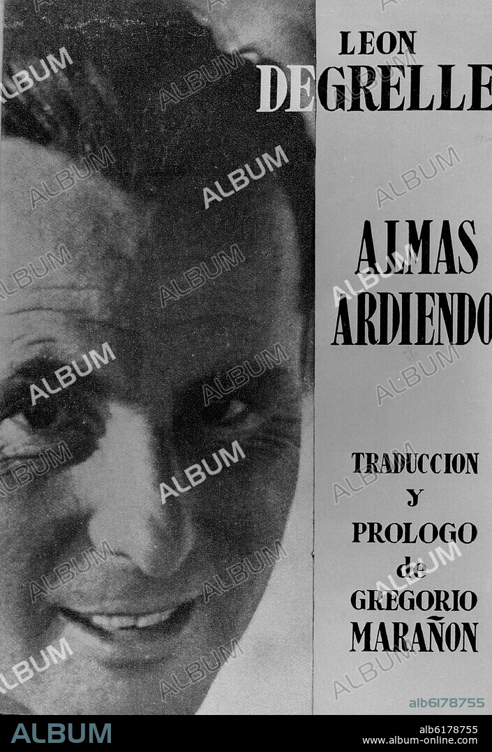 DEGRELLE LEON JOSEPH MARIE IGNACE. PORTADA DE "ALMAS ARDIENDO" OBRA DE LEON DEGRELLE 1906/1994- GENERAL SS BELGA EXILIADO EN ESPAÑA.