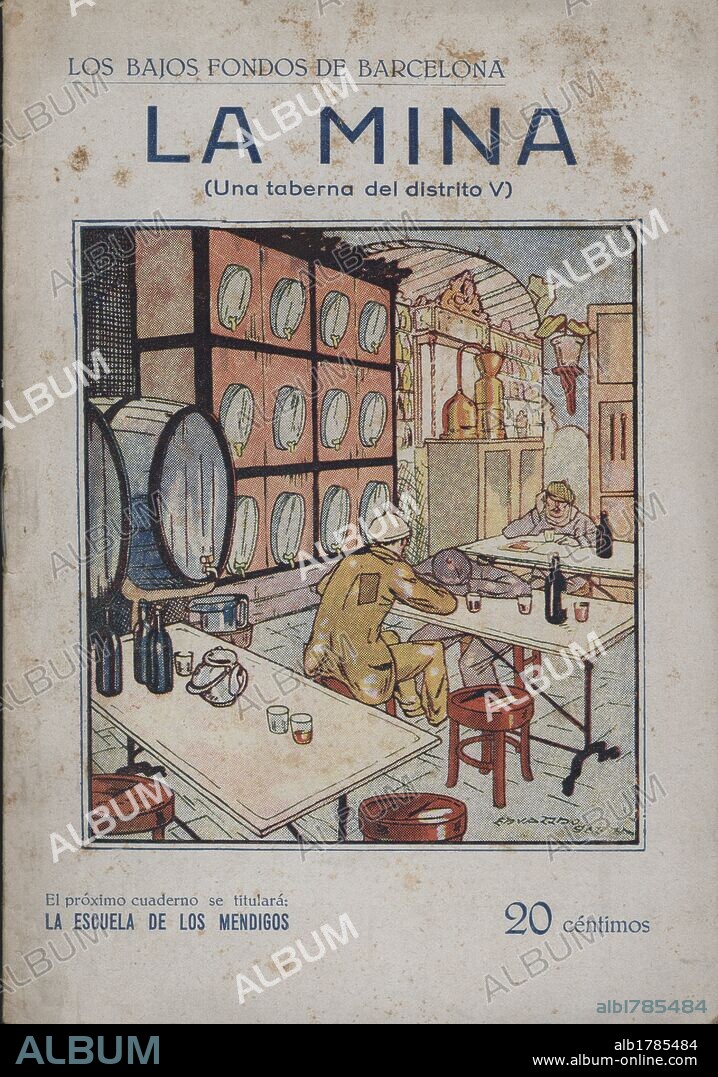 Barcelona, Siglo XX. Publicación sobre los bajos fondos de la ciudad, LA MINA (Taberna). Años 1910.
