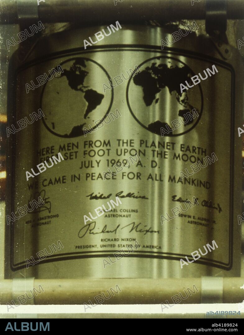 Plaque left on the Moon, Apollo II mission, July 1969. Inscription on part of the 'Eagle'. The Apollo 11 Lunar Module, code named Eagle, with US astronauts Neil Armstrong and Buzz Aldrin on board, landed in the Sea of Tranquillity on 20 July 1969. Apollo 11 was the fifth manned Apollo mission, and was the first to land on the Moon. They left behind a plaque on the leg of the Lunar Module's descent stage, which reads: 'Here men from the planet Earth first set foot upon the Moon, July 1969, A.D. We came in peace for all mankind.'.