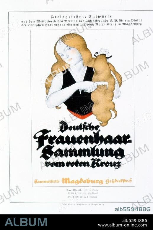 Geschichte / 1. Weltkrieg / Kriegswirtschaft. "Deutsche Frauenhaar-Sammlung vom Roten Kreuz in Magdeburg". Plakatentwurf, um 1917/18. Graph. Gestaltung: Paul Ponte. Druck: A.Wohlfeld, Magdeburg. 1. Preis des Plakatwettbewerbs des Vereins der Plakatfreunde e. V.