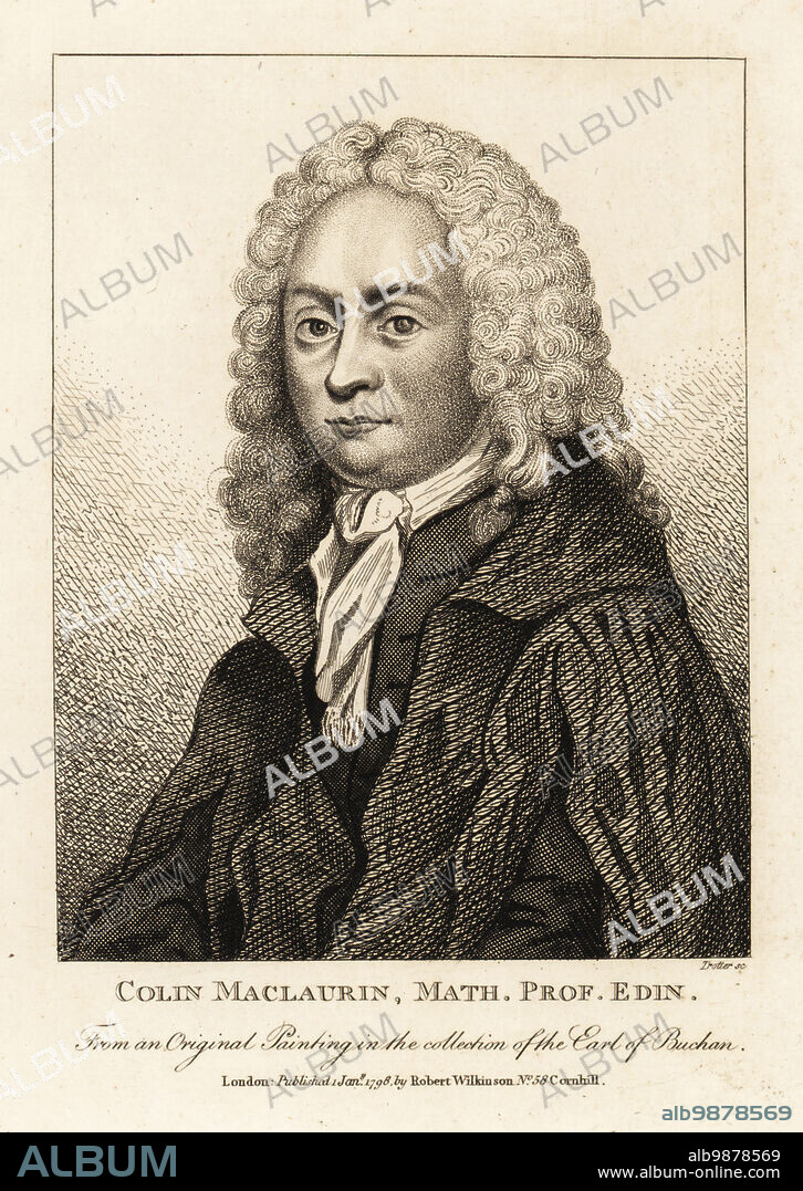 Colin Maclaurin, 1698-1746, Scottish child prodigy and mathematician who made important contributions to geometry and algebra. Colin MacLaurin, Mathematics Professor Edinburgh. From an original painting by James Ferguson in the collection of the Earl of Buchan. Copperplate engraving by Thomas Trotter from John Smiths Iconographia Scotica, or portraits of illustrious persons of Scotland, Robert Wilkinson, 58 Cornhill, London, 1798.
