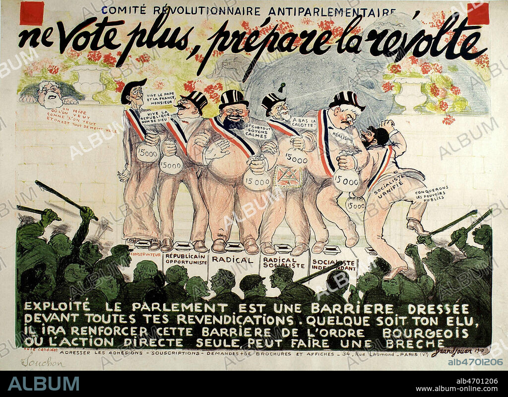 ' Comite revolutionnaire anti parlementaire : Ne vote plus, prepare la revolte - Exploite, le parlement est une barriere dressee devant toutes tes revendications, quelque soit ton elu , il ira renforcer cette barriere de l'ordre bourgeois ou l'action directe seule peut faire une breche ' Caricature politique " anti votarde " antiparlementaire pour une affiche (lithographie) par Jules Grandjouan (1875-1968) en 1910. ADAGP. Credit Collection DIXMIER/Kharbine Tapabor.