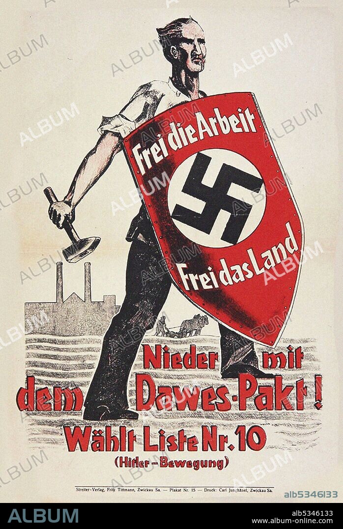 ANONIMO. Free the work, free the land. Down with the Dawes Pact! Vote list No. 10 (Hitler movement).