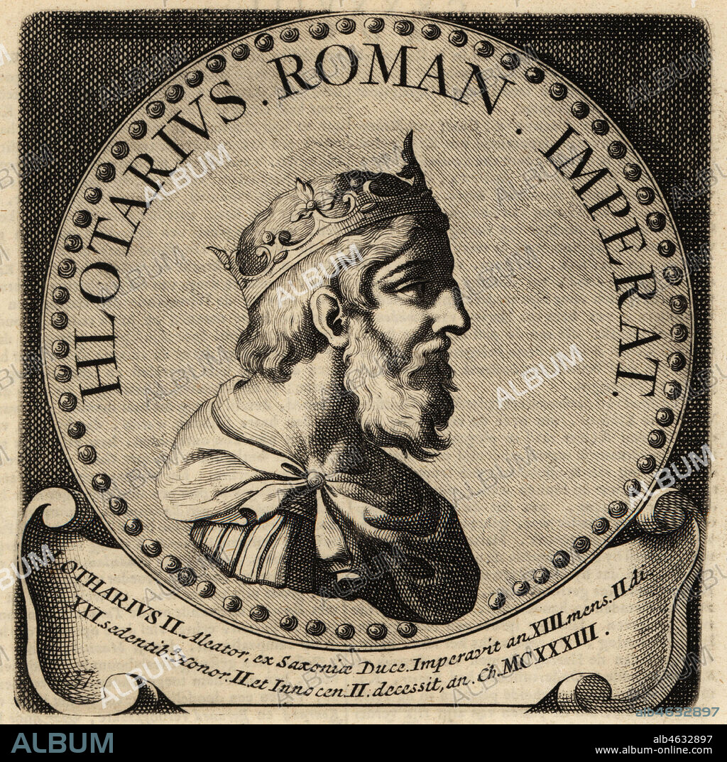 Holy Roman Emperor Lothair II, 1075-1137. Lotharius II, Lothair of Supplinburg, Duke of Saxony, King of Germany. Copperplate engraving from Abraham Bogaerts De Roomsche Monarchy, The Roman Monarchy, Francois Salma, Utrecht, 1697.