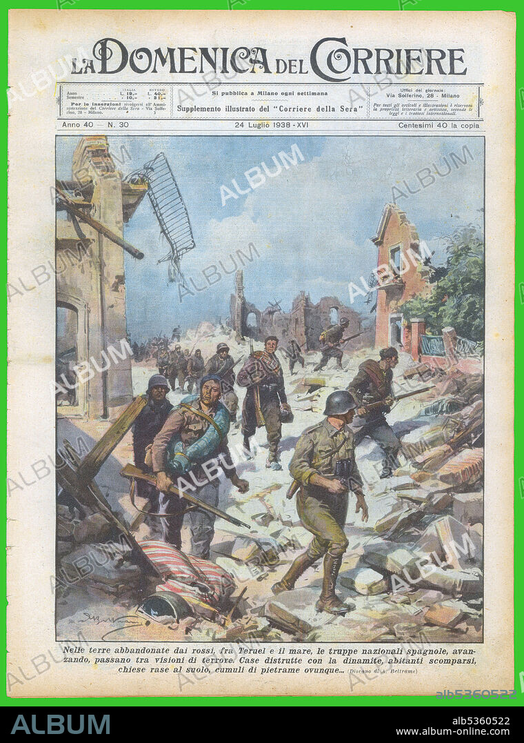 Italia. Portada de revista La Domenica del Corriere, editada en Milan, julio de 1938. Soldados del ejército franquista atraviesan un pueblo arrasado de la provincia de Teruel.