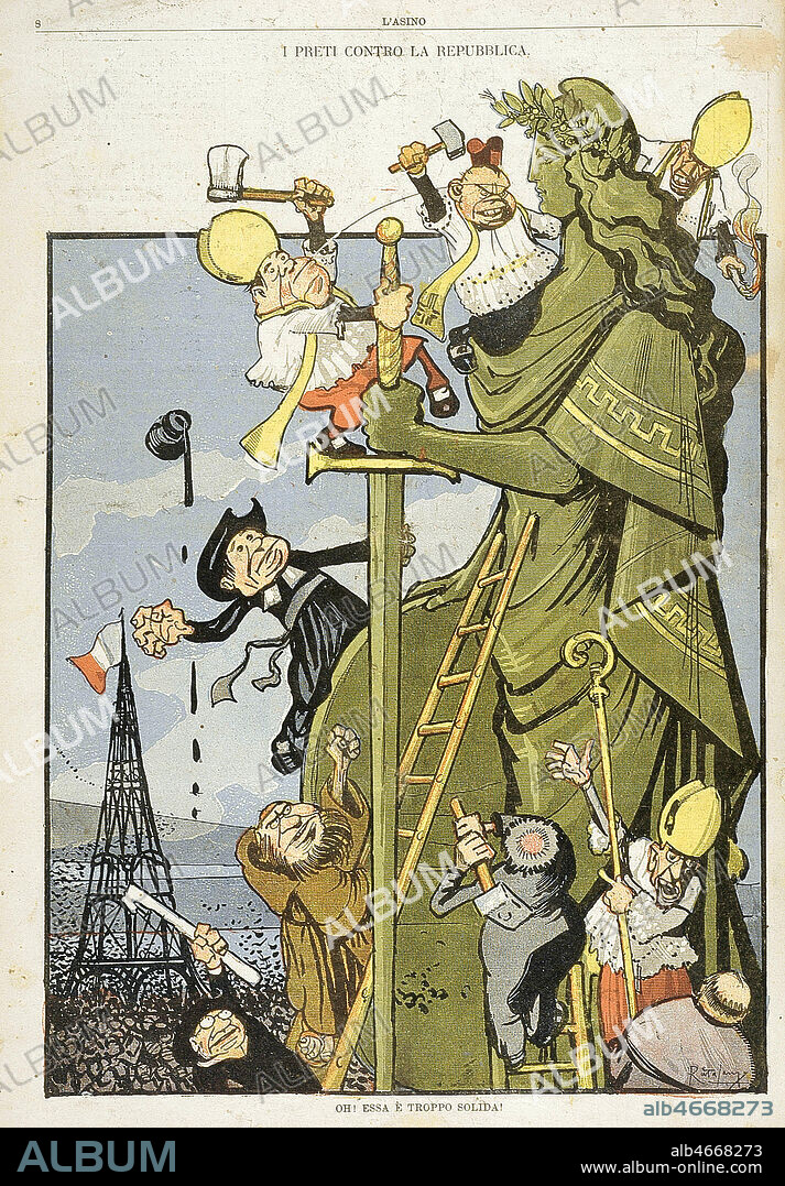 Les pretres et la Republique. Oh! elle est tres solide. Caricature de Gabriele GALANTARA (1867-1937) pour L'Asino de 1903. Credit : Coll. Dixmier/KHARBINE-TAPABOR.