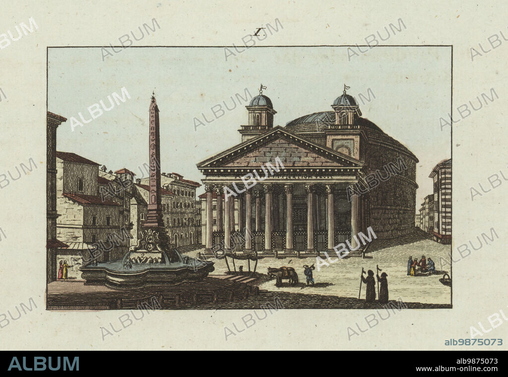 View of the Pantheon or Rotonda in Rome. Cylindrical domed temple with 16 Corinthian columns under a pediment, large bronze doors. Twin bell towers added in the 17th century. Fountain in front with Egyptian obelisk from the Temple of Ra in Heliopolis. Handcoloured copperplate engraving from Carl Bertuch's Bilderbuch fur Kinder (Picture Book for Children), Weimar, 1810. A 12-volume encyclopedia for children illustrated with almost 1,200 engraved plates on natural history, science, costume, mythology, etc., published from 1790-1830.